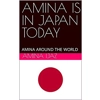 AMINA IS IN JAPAN ..