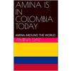 AMINA IS IN COLOMB..