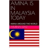 AMINA IS IN MALAYS..