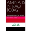 AMINA IS IN IRAQ T..