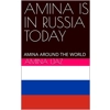 AMINA IS IN RUSSIA..