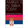 AMINA IS IN SERBIA..