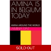 AMINA IS IN BELGIU..