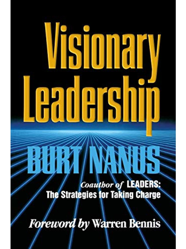 Visionary Leadership by Burt Nanus (Author)