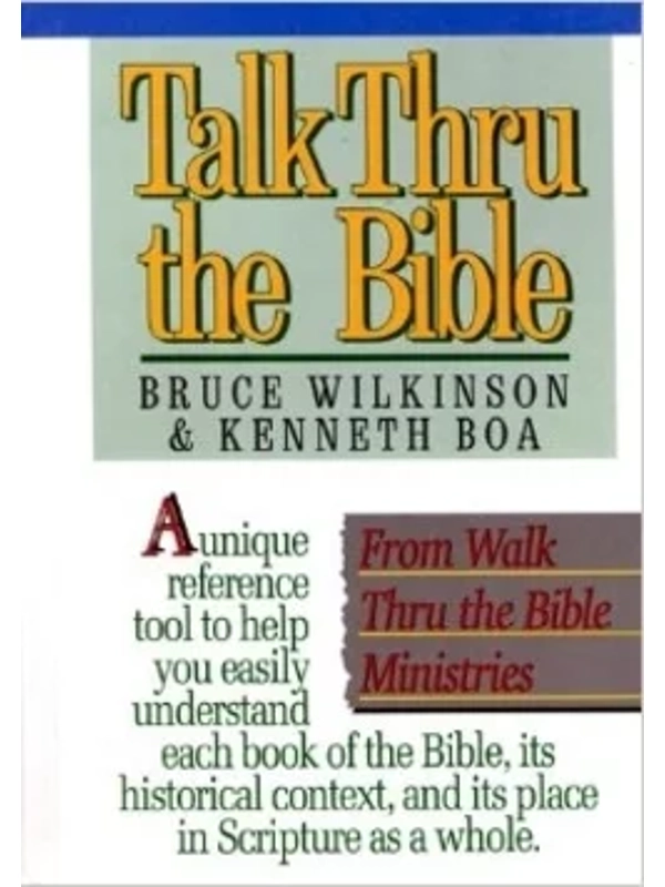 Talk Thru the Bible Hardcover – By Kenneth Boa (Author)