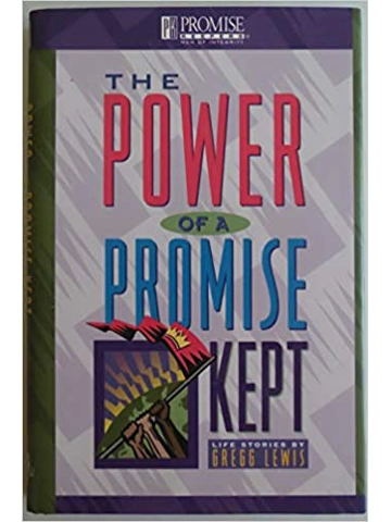 The Power of a Promise Kept: Life Stories Hardcover –By Gregg Lewis (Author)