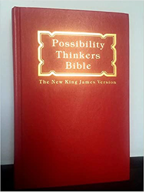 POSSIBILITY THINKERS BIBLE The New King James Version Hardcover – By Editor Schuller, Robert (Author)