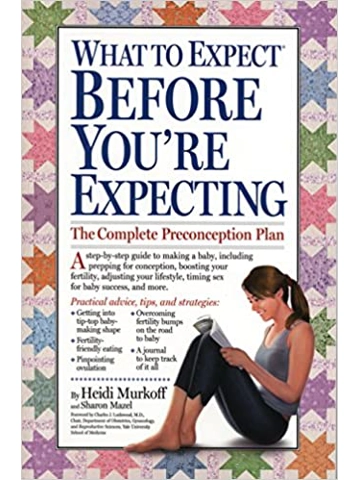 What to Expect Before You're Expecting Paperback – by Heidi Murkoff (Author)