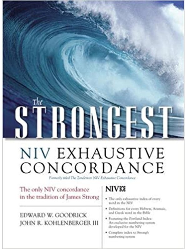 The Strongest NIV Exhaustive Concordance (Strongest Strong's) Hardcover