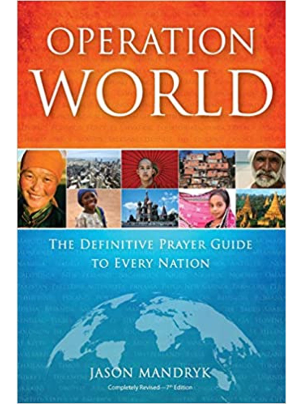Operation World: The Definitive Prayer Guide to Every Nation (Operation World Resources) Paperback – By Jason Mandryk (Author)