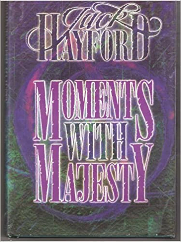 Moments with Majesty Hardcover – By Jack Hayford (Author)