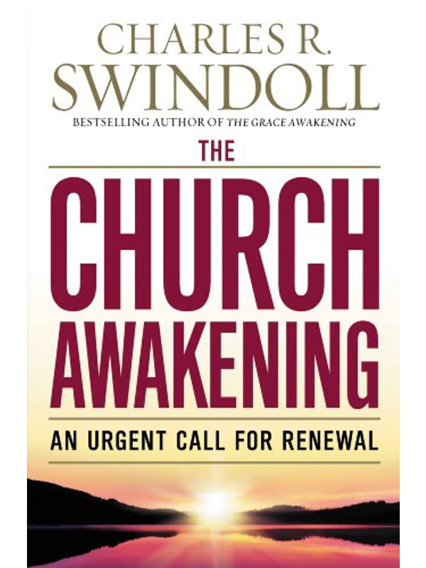 The Church Awakening: An Urgent Call for Renewal By Charles R. Swindoll (Author)