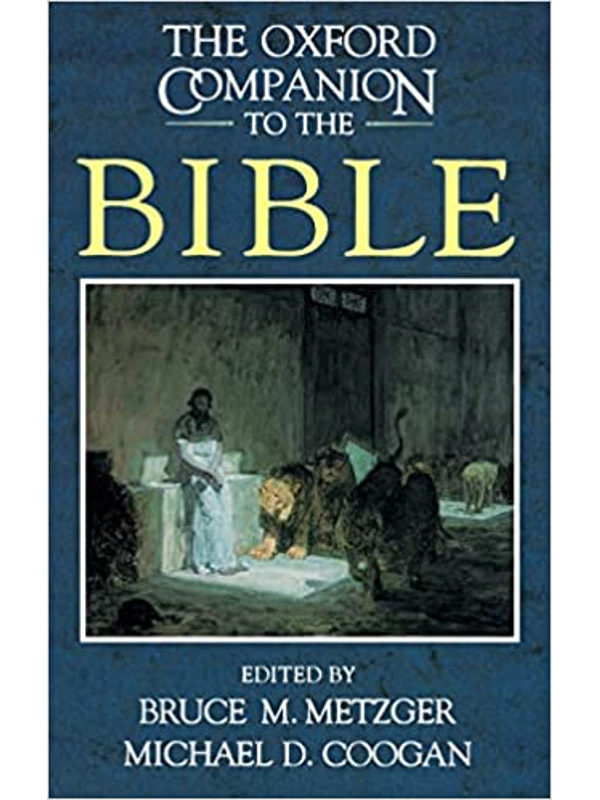The Oxford Companion to the Bible (Oxford Companions) by Bruce M. Metzger and Michael David Coogan