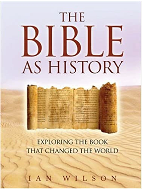 The Bible As History Hardcover – By Ian Wilson