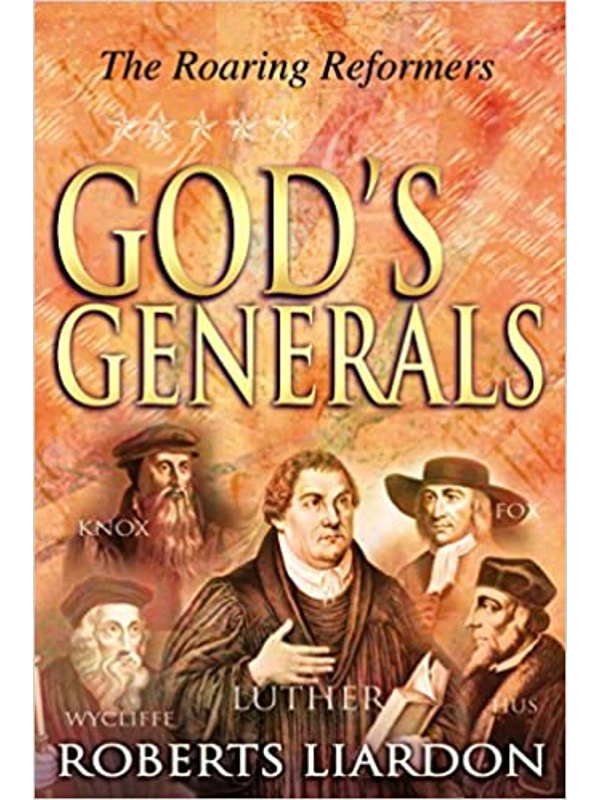 God's Generals: v.2: The Roaring Reformers: 1 Hardcover – Illustrated, By Roberts Liardon (Author)