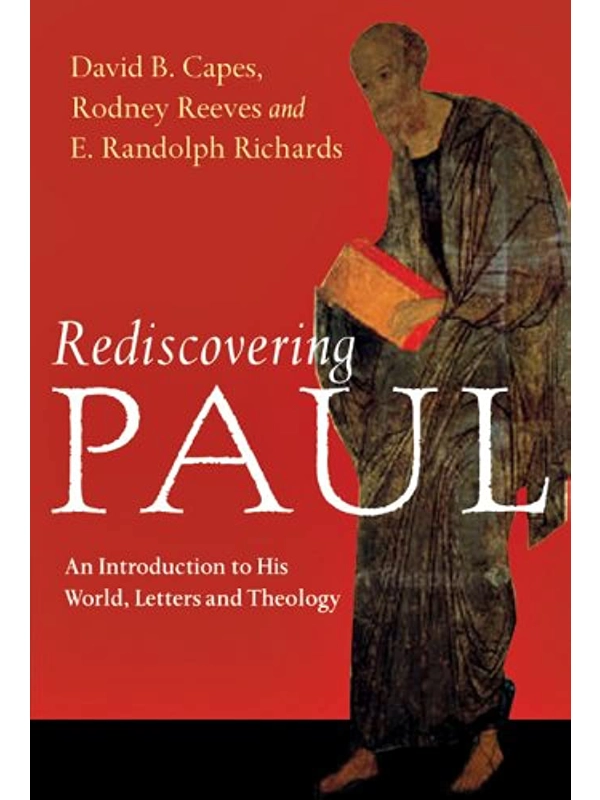 Rediscovering Paul Hardback: An Introduction to His World, Letters and Theology