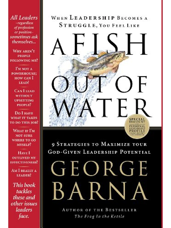 A Fish Out of Water: 9 Strategies to Maximize Your God-Given Leadership Potential