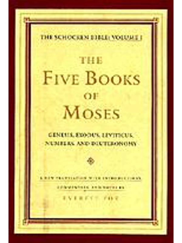 The five books of Moses : Genesis, Exodus, Leviticus, Numbers, Deuteronomy Hardback By: :Everett Fox