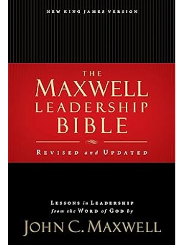 NKJV, Maxwell Leadership Bible: Holy Bible, New King James Version  By Thomas Nelson (Author), John