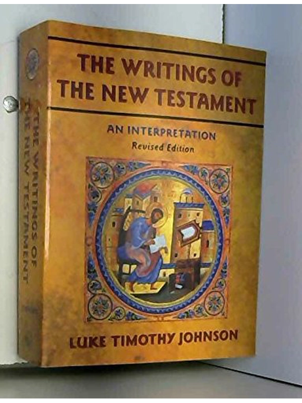The Writings of the New Testament: An Interpretation Paperback – By Luke Timothy Johnson (Author)