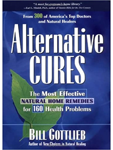 Alternative Cures: The Most Effective Natural Home Remedies for 160 Health Problems Hardcover