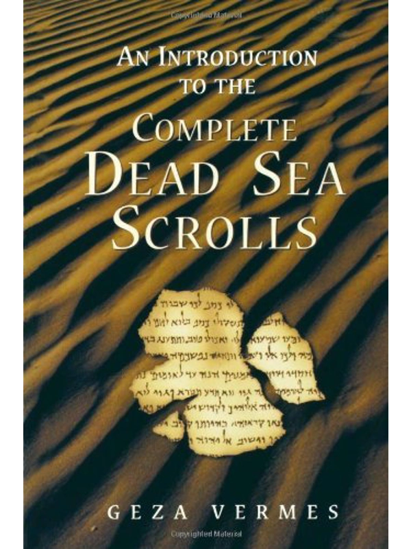 An Introduction to the Complete Dead Sea Scrolls Revised Edition
