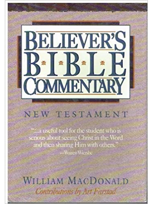 Believer's Bible Commentary: New Testament Hardcover