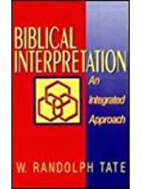 Biblical Interpretation: An Integrated Approach Hardcover
