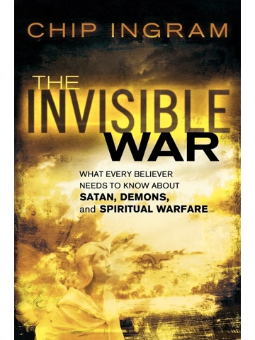 The Invisible War Paperback – By Chip Ingram (Author)