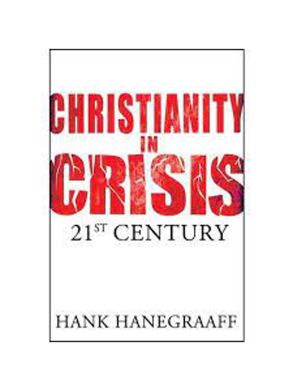 Christianity In Crisis: The 21st Century