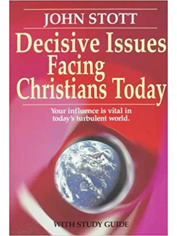 Decisive Issues Facing Christians Today Paperback