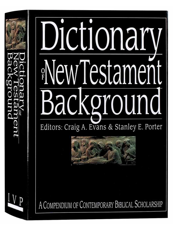 Dictionary of New Testament Background (The IVP Bible Dictionary Series) Hardcover –