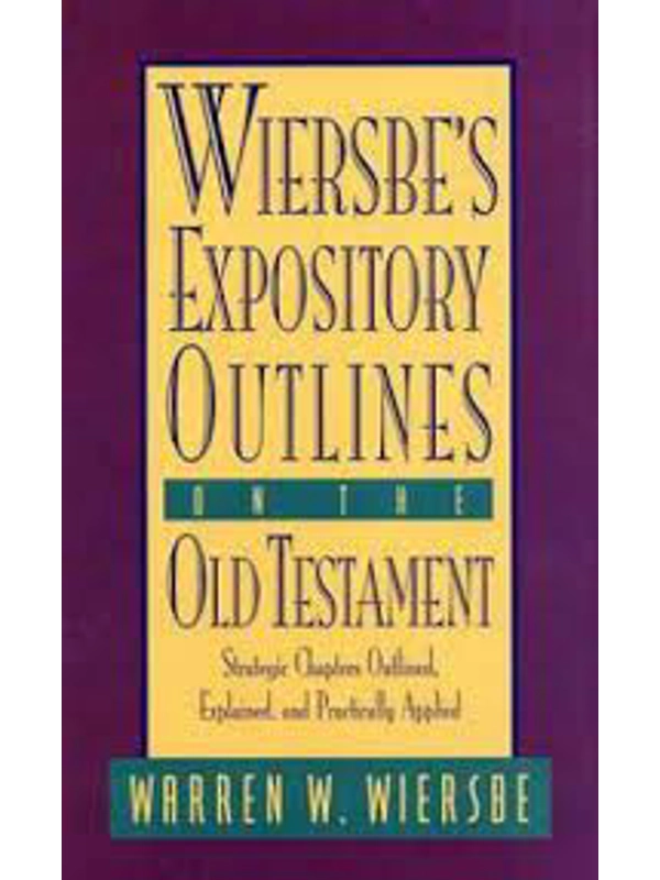 Wierbe's Expository Outlines on the New Testament Hardcover – by Warren W. WIERSBE