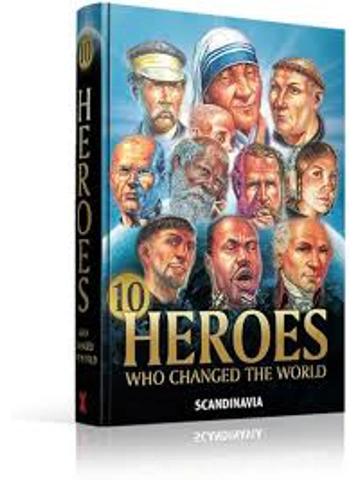 Heroes Who Changed The World Hardback By Ben Alex