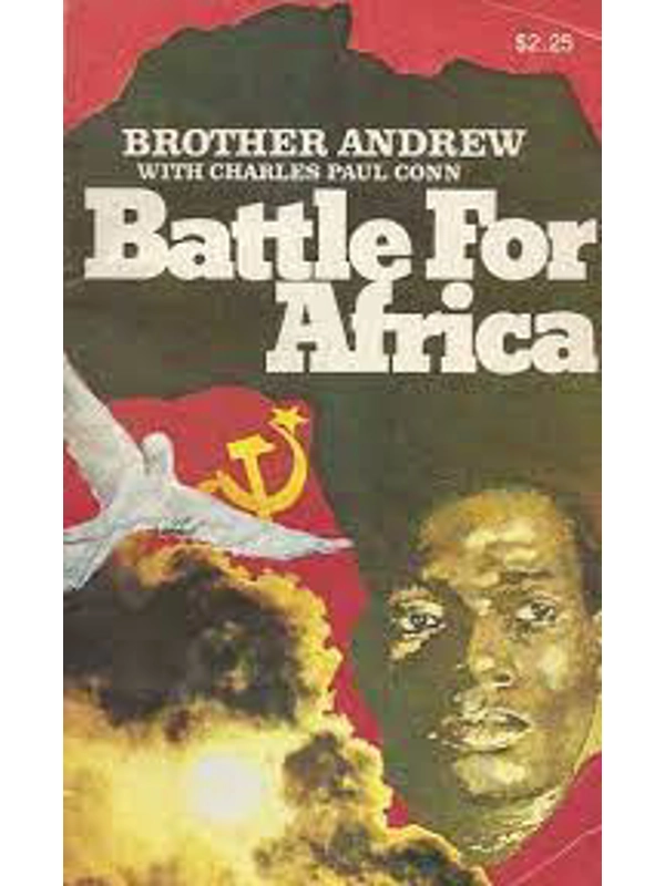 Battle for Africa Hardcover – By Brother Andrew (Author), Charles Paul Conn (Author)