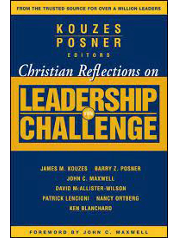 The Leadership Challenge, By James M. Kouzes (Author), Barry Z. Posner (Author)