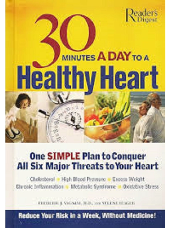 30 Minutes a Day to a Healthy Heart Hardcover – By Reader's Digest (Author)
