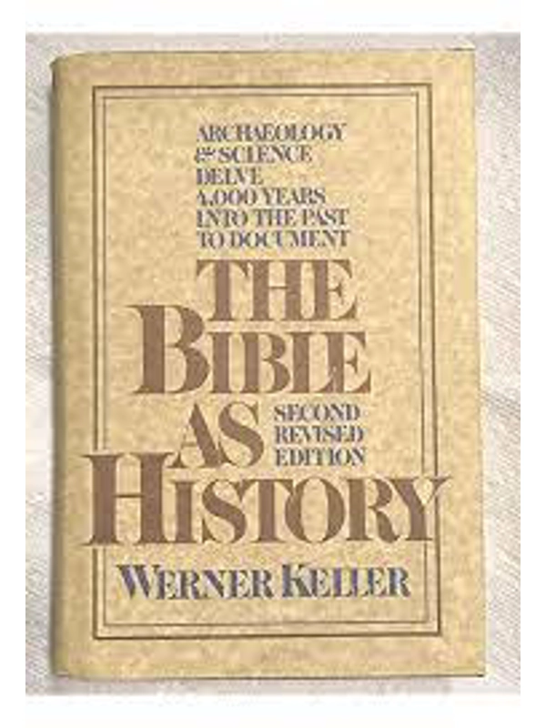 The Bible As History 2nd Revised Edition Hardcover
