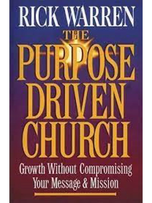 The Purpose Driven Church: Every Church Is Big in God's Eyes Hardcover –By Rick Warren (Author)