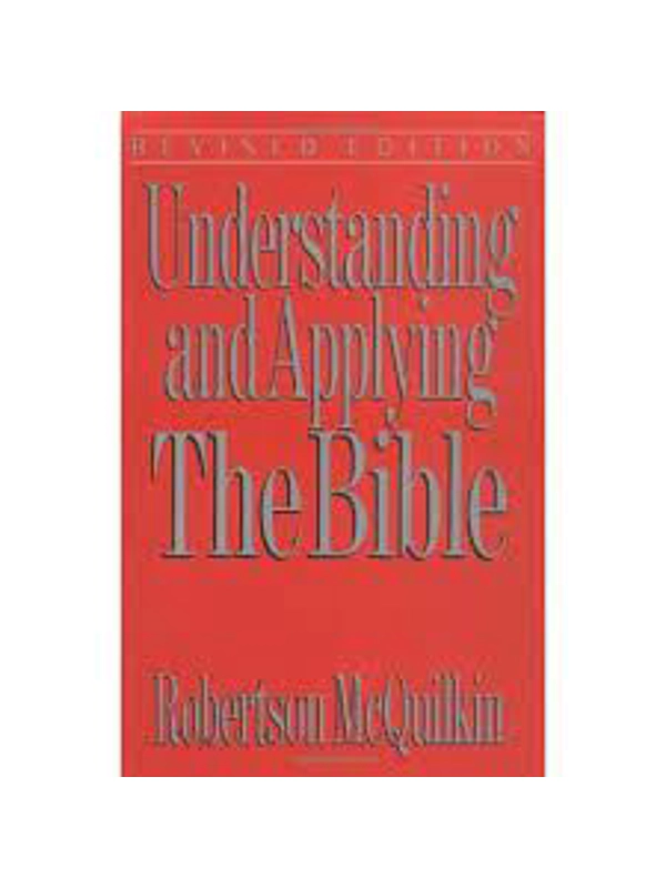 Understanding and Applying the Bible: Revised and Expanded Paperback – Illustrated,