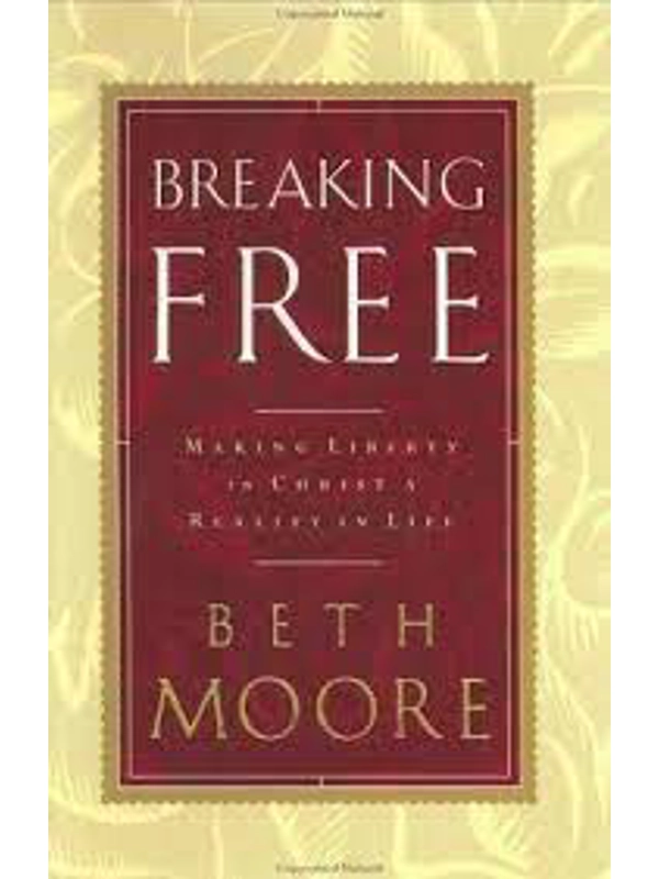 Breaking Free: Discover the Victory of Total Surrender Hardback – By Beth Moore (Author)