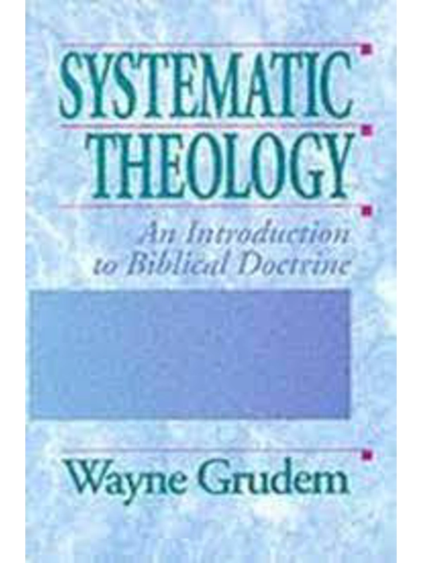 Systematic Theology: An Introduction to Biblical Doctrine Hardcover – by Wayne A. Grudem (Author)
