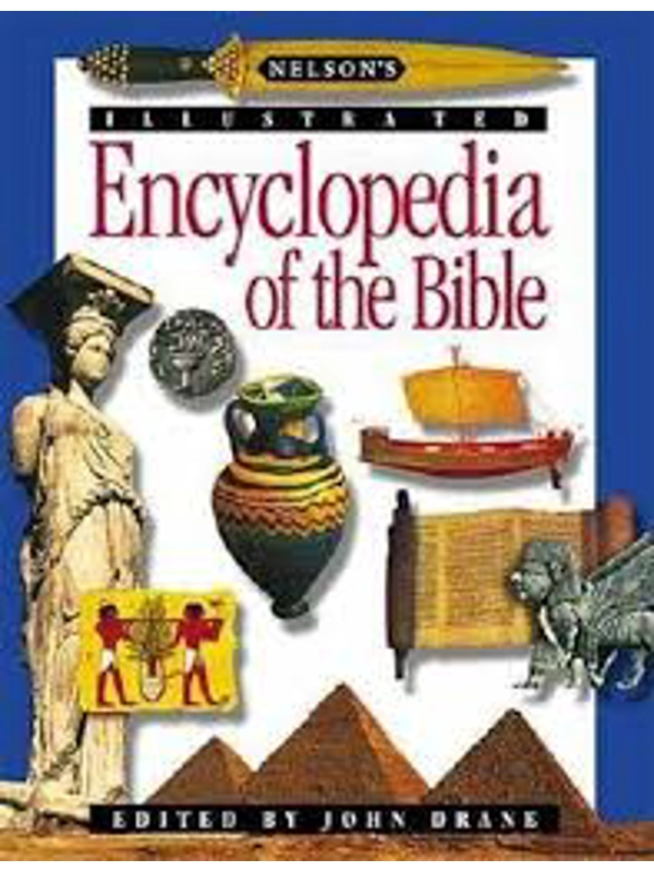 Nelson's Illustrated Encyclopedia of the Bible  Hardback – Illustrated,  By John Drane (Editor)