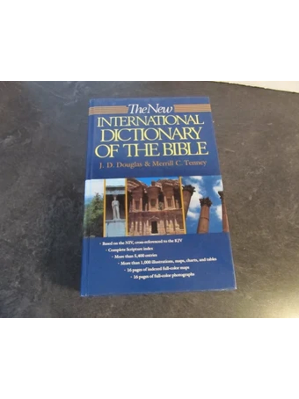 The New International Dictionary Of The Bible - J D Douglas & Merrill C Tenney - Complete Scripture Index Visit