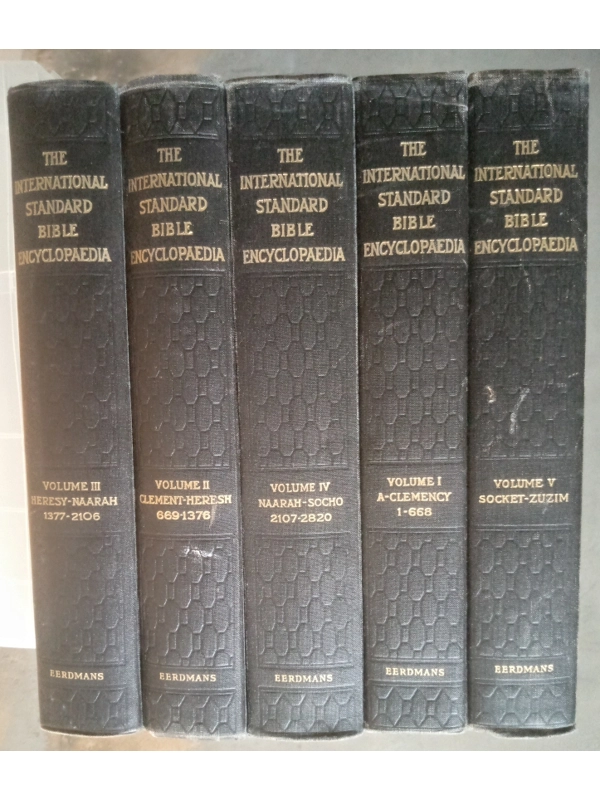 The International Standard Bible Encyclopedia, 5 volume set