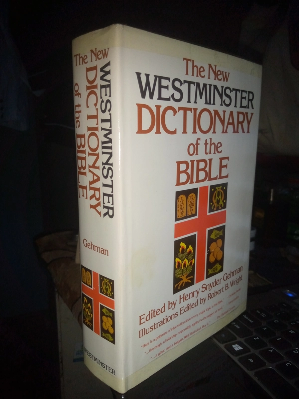 The New Westminster Dictionary of the Bible  Hardcover – By Henry Snyder Gehman (Editor), Robert B.
