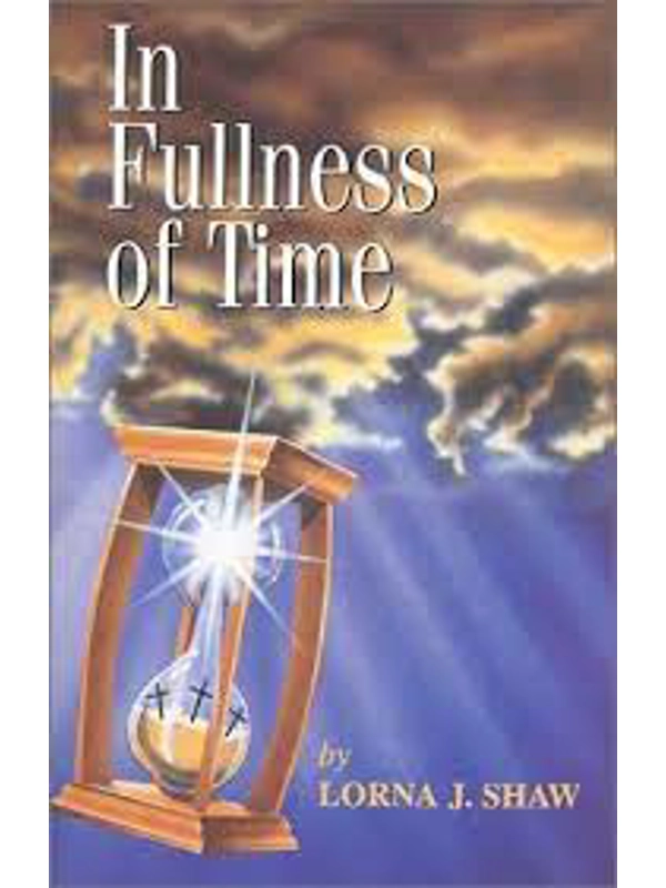 In Fullness of Time Hardback – by Lorna J. Shaw (Author)