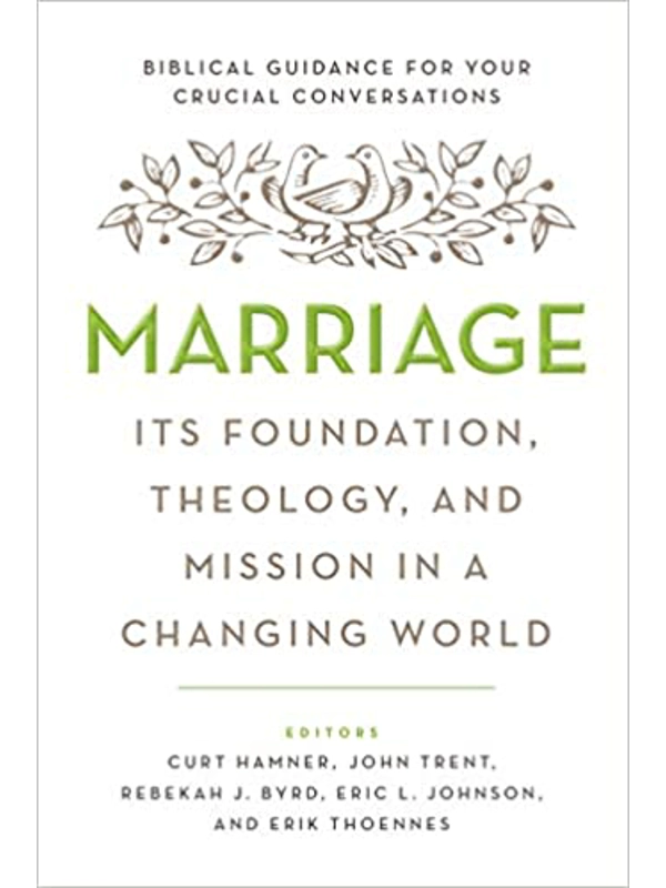Marriage: Its Foundation, Theology, and Mission in a Changing World Paper cover