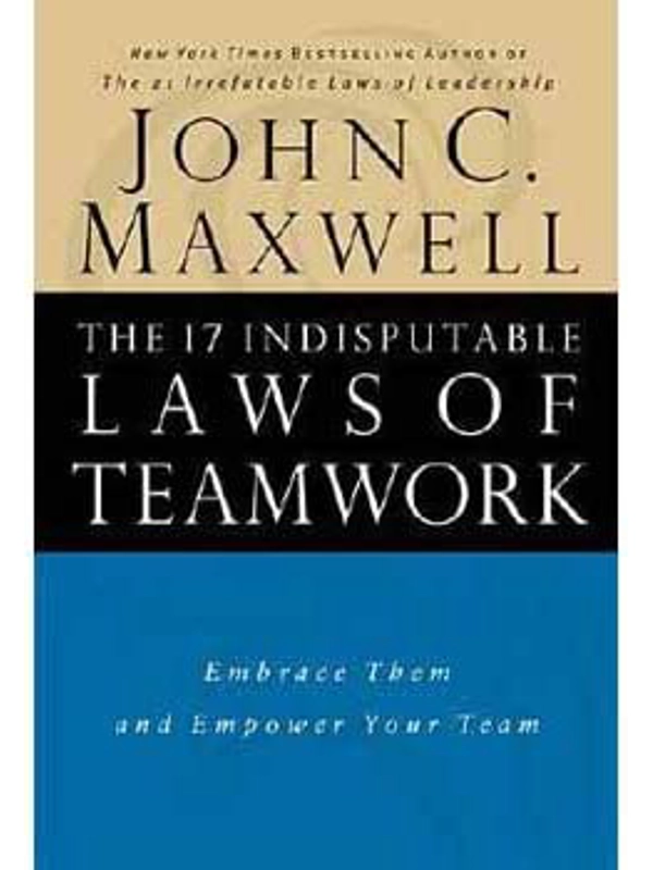Maxwell John 17 Indisputable Laws Of Teamwork