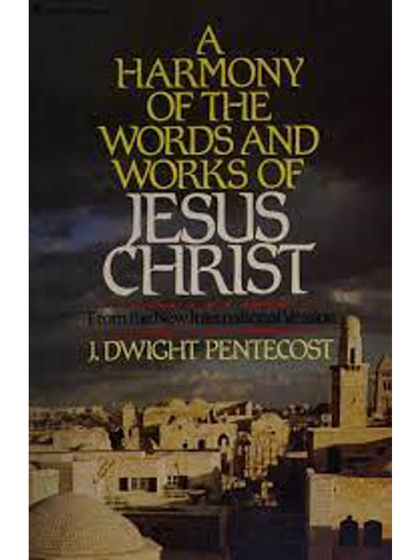 The Words And Works Of Jesus Christ: A Study Of The Life Of Christ  Hardcover – By J. Dwight Pentecost (Author)